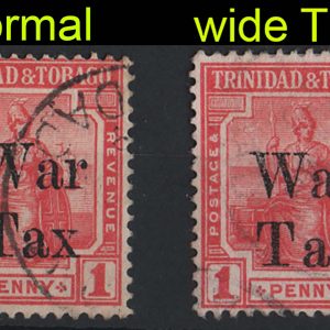 Trinidad & Tobago  War Tax 1d with wide spaced T A X fu sg189 c£32 + normal for comparison